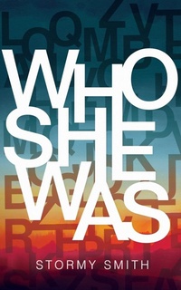 Abbildung von: Who She Was - Perfect Storm Publishing, LLC