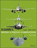 Cover: DeGarmo's Materials and Processes in Manufacturing - Wiley