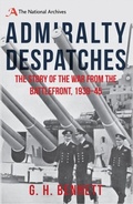 Cover: Admiralty Despatches - Amberley Publishing