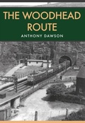 Cover: The Woodhead Route - Amberley Publishing