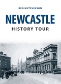 Cover: Newcastle History Tour - Amberley Publishing