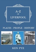 Cover: A-Z of Liverpool - Amberley Publishing