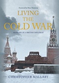 Cover: Living the Cold War - Amberley Publishing