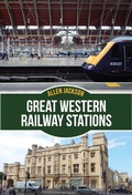Cover: Great Western Railway Stations - Amberley Publishing