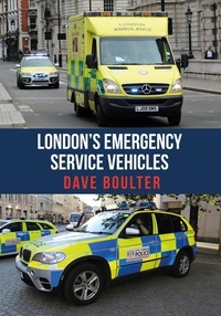 Abbildung von: London's Emergency Service Vehicles - Amberley Publishing
