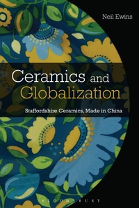 Abbildung von: Ceramics and Globalization - Bloomsbury Academic