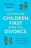 Cover: Putting the Children First When You Divorce - Robinson