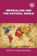 Cover: Imperialism and the Natural World - Manchester University Press