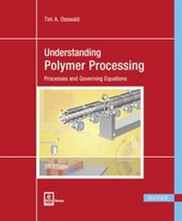Enlarge image Cover: Understanding Polymer Processing - Hanser Publications