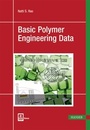 Cover: Basic Polymer Engineering Data - Hanser Publications