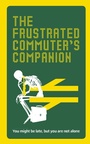 Cover: The Frustrated Commuter's Companion - Pop Press