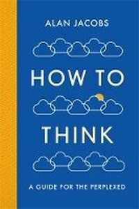 Enlarge image Cover: How To Think - Profile Books Ltd