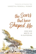 Cover: The Scars That Have Shaped Me - Desiring God