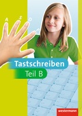 Cover: Tastschreiben / Tastschreiben B - Ausgabe 2017 f&uuml;r die Haupt-/ Mittelschule - Westermann Schulbuchverlag