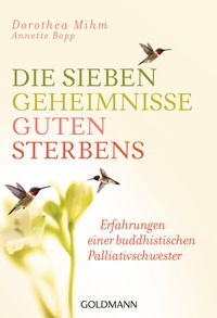 Abbildung von: Die sieben Geheimnisse guten Sterbens - Goldmann
