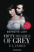 Cover: Fifty Shades of Grey - Befreite Lust - Goldmann