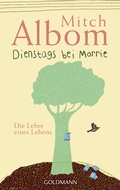 Cover: Dienstags bei Morrie - Goldmann