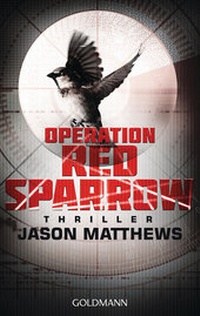 Enlarge image Cover: Operation Red Sparrow - Goldmann