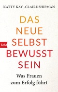 Cover: Das neue Selbstbewusstsein - btb