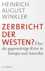 Bild: Zerbricht der Westen? - C.H.BECK