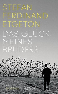 Abbildung von: Das Glück meines Bruders - C.H.BECK