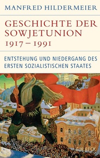 Abbildung von: Geschichte der Sowjetunion 1917-1991 - C.H.BECK