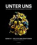 Cover: Unter uns Band III: Politik und Positionen - C.H.BECK