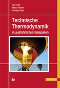 Cover: Technische Thermodynamik in ausf&uuml;hrlichen Beispielen - Hanser