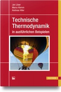 Cover: Technische Thermodynamik in ausf&uuml;hrlichen Beispielen - Hanser