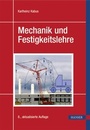 Cover: Mechanik und Festigkeitslehre - Hanser