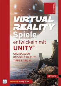 Abbildung von: Virtual Reality-Spiele entwickeln mit Unity® - Hanser