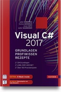 Enlarge image Cover: Visual C# 2017 - Grundlagen, Profiwissen und Rezepte - Hanser