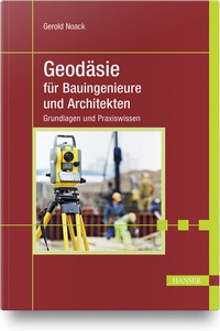 Abbildung von: Geodäsie für Bauingenieure und Architekten - Hanser
