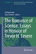 Cover: The Romance of Science: Essays in Honour of Trevor H. Levere - Springer