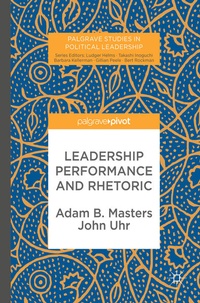 Enlarge image Cover: Leadership Performance and Rhetoric - Palgrave Macmillan