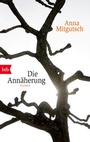 Cover: Die Annäherung - btb