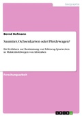 Cover: Saumtier, Ochsenkarren oder Pferdewagen? - GRIN Verlag