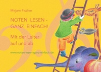 Abbildung von: Noten lesen - ganz einfach! Mit der Leiter auf und ab - BoD - Books on Demand