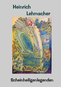 Abbildung von: Scheinheiligenlegenden - BoD - Books on Demand