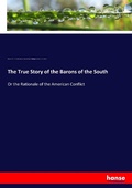 Cover: The True Story of the Barons of the South - Hansebooks