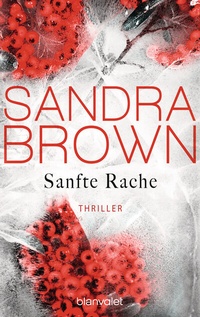 Abbildung von: Sanfte Rache - Blanvalet
