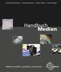 Cover: Handbuch Medien - Medien verstehen, gestalten, produzieren - Europa-Lehrmittel