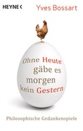 Cover: Ohne Heute g&auml;be es morgen kein Gestern - Heyne
