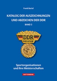 Bild vergrößern Bild: Katalog der Auszeichnungen und Abzeichen der DDR, Band 3 - Battenberg