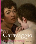 Cover: Caravaggio -&nbsp;Meisterwerke im Detail - Verlag Bernd Detsch