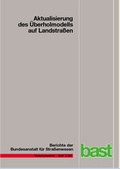 Cover: Aktualisierung des &Uuml;berholmodells auf Landstra&szlig;en - Fachverlag NW in Carl Ed. Sch&uuml;nemann KG