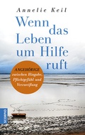 Cover: Wenn das Leben um Hilfe ruft - Scorpio Verlag