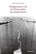 Cover: Wittgenstein und die Philosophie der Mathematik - Brill Deutschland