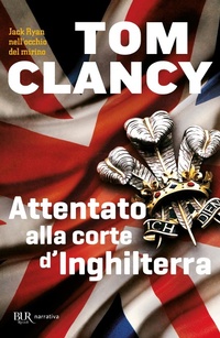 Abbildung von: Attentato alla corte d'Inghilterra - BUR Superbur;Rizzoli