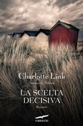 Cover: La scelta decisiva - Top Thriller;Corbaccio